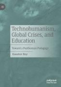 Technohumanism, Global Crises, And Education