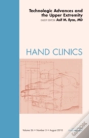 Capa do artigo Technologic Advances And The Upper Extremity, An Issue Of Hand Clinics