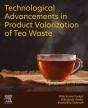 Technological Advancements In Product Valorization Of Tea Waste - Preview