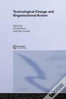 Technological Change And Organizational Action