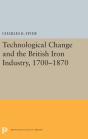 Technological Change And The British Iron Industry, 1700-1870 - Preview