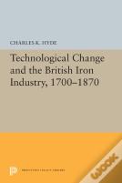 Technological Change And The British Iron Industry, 1700-1870