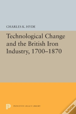 Capa do artigo Technological Change And The British Iron Industry, 1700-1870
