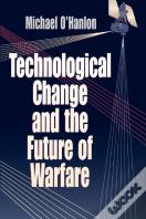 Technological Change And The Future Of Warfare