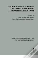 Technological Change, Rationalisation And Industrial Relations