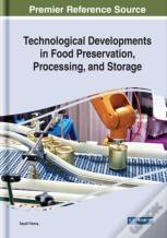 Technological Developments In Food Preservation, Processing, And Storage