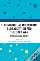 Technological Innovation, Globalization And The Cold War