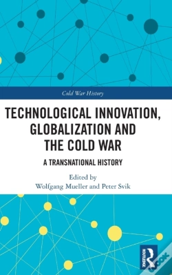 Capa do artigo Technological Innovation, Globalization And The Cold War