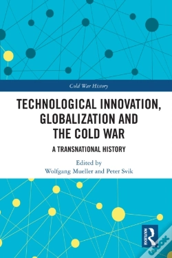 Capa do artigo Technological Innovation, Globalization And The Cold War