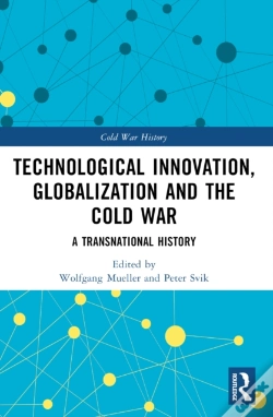 Capa do artigo Technological Innovation, Globalization And The Cold War