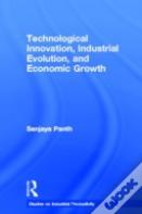 Technological Innovation, Industrial Evolution, And Economic Growth