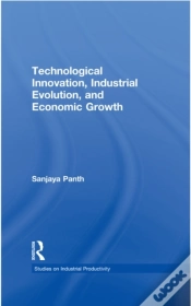 Capa do artigo Technological Innovation, Industrial Evolution, And Economic Growth