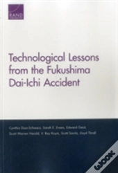 Technological Lessons From The Fukushima Dai-Ichi Accident