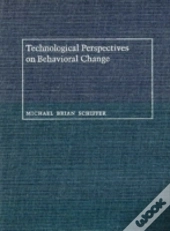 Technological Perspectives On Behavioral Change