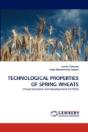 Technological Properties Of Spring Wheats - Preview