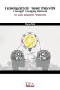Technological Skills Transfer Framework Amongst Emerging Farmers - Preview