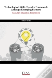 Technological Skills Transfer Framework Amongst Emerging Farmers