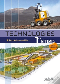 Capa do artigo Technologie 1ère Sti 2d ; T.1 Du Réel Au Modèle ; Livre De L'Élève (Édition 2011)