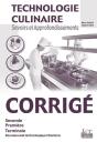 Technologie Culinaire ; Savoirs Et Approfondissements ; 2nde, 1ère, Terminale ; Bac Technologique Hôtellerie ; Corrigé (Édition 2003) - Preview