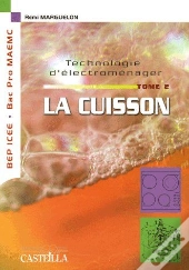 Technologie D'Électroménager T.2 ; Bep Icee, Bac Pro Maemc ; La Cuisson