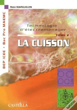 Capa do artigo Technologie D'Électroménager T.2 ; Bep Icee, Bac Pro Maemc ; La Cuisson