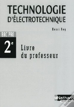 Capa do artigo Technologie D'Électrotechnique ; 2nde Bac Pro ; Livre Du Professeur (Édition 2009)