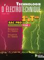 Technologie D'Electrotechnique T.1 1ere Et Terminale Bac Pro Eleve 2010 - Preview