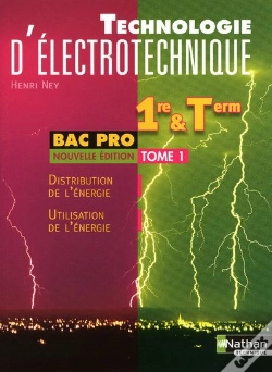 Capa do artigo Technologie D'Electrotechnique T.1 1ere Et Terminale Bac Pro Eleve 2010
