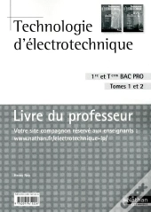 Technologie D'Electrotechnique T.1 Et T.2 Bac Pro Professeur 2010