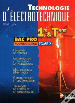 Capa do artigo Technologie D'Électrotechnique T.2 ; 1ère Et Terminale Bac Pro ; Livre De L'Élève (Édition 2010)