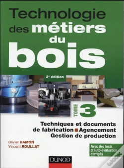 Capa do artigo Technologie Des Métiers De Bois T.3 ; Techniques Et Documents De Fabrication, Agencement