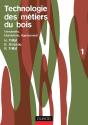 Technologie Des Métiers Du Bois Tome 1 : Menuiserie, Ébénisterie, Agencement - Preview