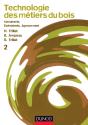 Technologie Des Métiers Du Bois Tome 2 : Menuiserie, Ébénisterie, Agencement - Preview