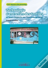 Technologie, Entretien Des Textile Et Leurs Impacts Sur L'Environnement