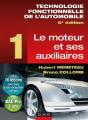 Technologie Fonctionnelle De L'Automobile T.1 ; Le Moteur Et Ses Auxiliaires ; Bac Pro (6e Édition) - Preview