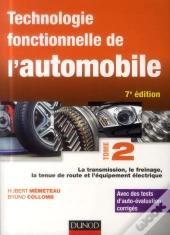 Technologie Fonctionnelle De L'Automobile - T.2 - 7e Edition