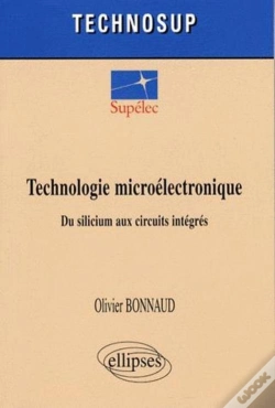 Capa do artigo Technologie Microélectronique Du Silicium Aux Circuits Integrés