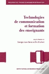 Technologies De Communication Et Formation Des Enseignants : Vers De Nouvelles Modalités De Professionnalisation ?