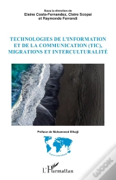 Technologies De L'Information Et De La Communication (Tic), Migrations Et Interculturalité