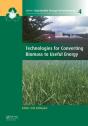 Technologies For Converting Biomass To Useful Energy - Preview