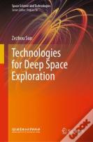 Technologies For Deep Space Exploration