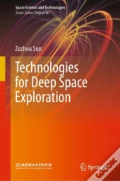 Technologies For Deep Space Exploration
