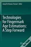 Technologies For Fingermark Age Estimations: A Step Forward
