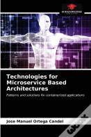 Technologies For Microservice Based Architectures