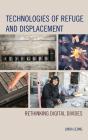 Technologies Of Refuge And Displacement - Preview