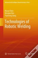 Technologies Of Robotic Welding