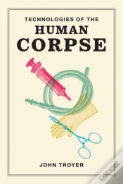 Capa do artigo Technologies Of The Human Corpse