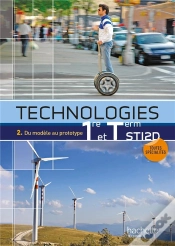 Capa do artigo Technologies T.2 ; Du Modèle Au Prototype ; 1ères Sti2d ; Livre De L