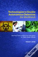 Technologies To Enable Autonomous Detection For Biowatch
