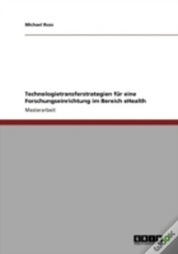 Capa do artigo Technologietransferstrategien Far Eine Forschungseinrichtung Im Bereich Ehealth